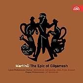 Martinu: The Epic Of Gilgamesh / Belohlávek, Prague So