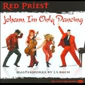 Johann, I'm Only Dancing / Red Priest