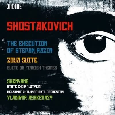 Shostakovch: Execution of Stepan Razin; Zoya Suite / Ashkenazy, Helsinki Phiharmonic