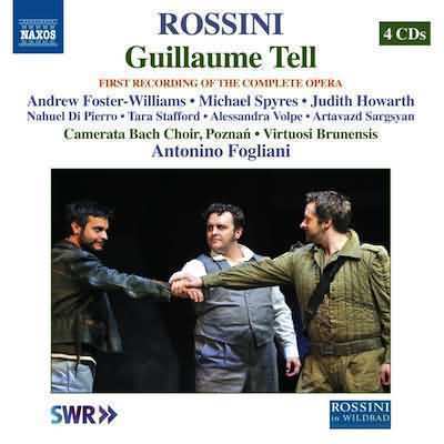 Rossini: Guillaume Tell / Foster-Williams, Spyres, Howarth, Fogliani, Virtuosi Brunensis