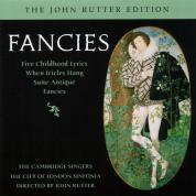 Fancies - Music By John Rutter / Cambridge Singers