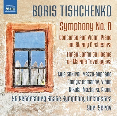 Tishchenko: Symphony No. 8, et al. / Serov, St. Petersburg State Symphony Orchestra