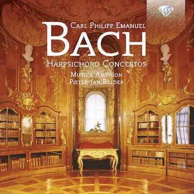 C. P. E. Bach: Harpsichord Concertos / Belder, Musica Amphion