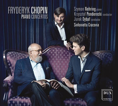 Chopin: Piano Concertos / Nehring, Penderecki, Dybal, Sinfonietta Cracovia