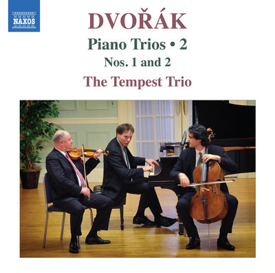 Dvorak: Piano Trios, Vol. 2 / The Tempest Trio