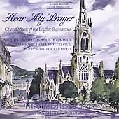 Hear My Prayer - Vaughan Williams, Stanford, Parry /  His Majesties Clerkes