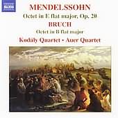 Mendelssohn, Bruch: Octets / Kodály Quartet, Auer Quartet