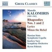 Manolis Kalomiris: Rhapsodies, Lyrics, Minas The Rebel / Byron Fidetzis