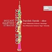 Mozart, Martinu, Strauss: Oboe Concertos / Frantisek Hantak, Et Al