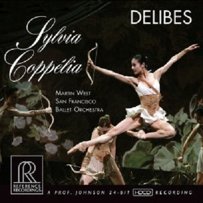 Delibes: Sylvia, Coppelia / Martin West, San Francisco Ballet Orchestra