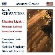 Schwantner: Chasing Light / Guerrero, Nashville Symphony Orchestra