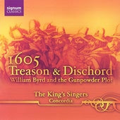 1605 Treason & Dischord - William Byrd, Etc / King's Singers