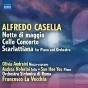 Casella: Notte Di Maggio, Cello Concerto, Scarlattiana / La Vecchia, Rome Symphony Orchestra
