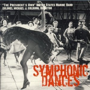 Symphonic Dances / "President's Own" United States Marine Band