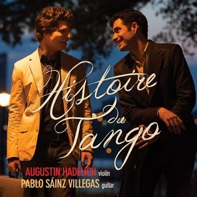 Histoire du Tango / Hadelich, Sainz Villegas