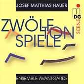 Scene  Hauer: Zwölftonspiele / Ensemble Avantgarde