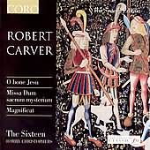 Robert Carver: O Bone Jesu / The Sixteen