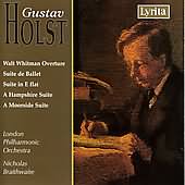Holst: Walt Whitman Overture, Ballet Suite / Braithwaite
