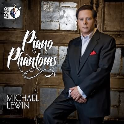 Piano Phantoms / Michael Lewin