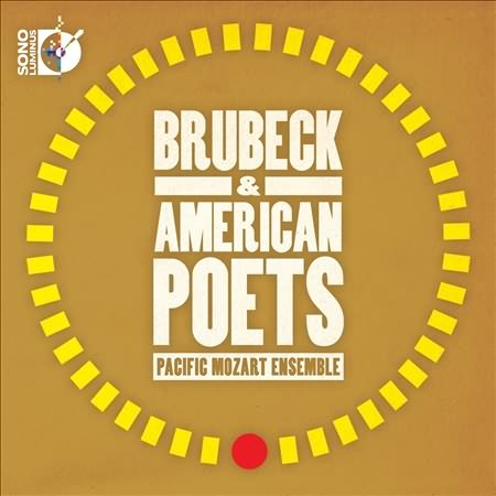 Brubeck & American Poets / Pacific Mozart Ensemble [CD & Blu-ray Audio]