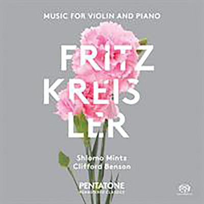 Kreisler: Music for Violin and Piano / Mintz, Benson