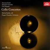 Antonin Kraft, Antonin Vranicky, Carl Stamitz: Cello Concertos