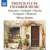 French Flute Chamber Music - Pierne, Francaix, Roussel, Etc / Mirage Quintet