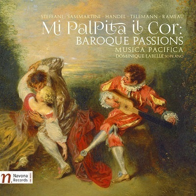 Mi palpita il cor: Baroque Passions / Labelle, Musica Pacifica