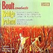 Boult Conducts Bridge & Ireland / London Philharmonic