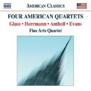 Four American Quartets - Evans, Glass, Antheil, Herrmann / Fine Arts Quartet