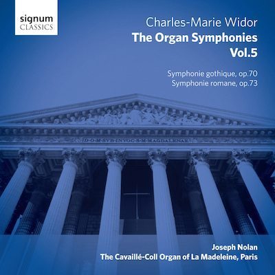 Widor: The Organ Symphonies, Vol. 5 / Joseph Nolan