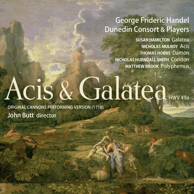 Handel: Acis & Galatea / Dunedin Consort