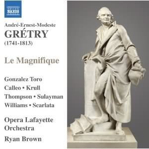 Gretry: Le Magnifique / Ryan Brown, Opera Lafayette