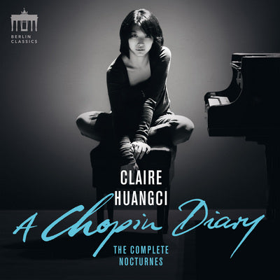 A Chopin Diary: The Complete Nocturnes / Huangci