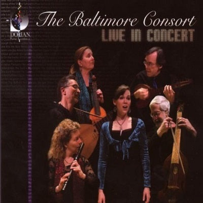 The Baltimore Consort - Live In Concert