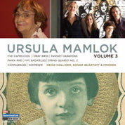 The Music Of Ursula Mamlok, Vol. 3