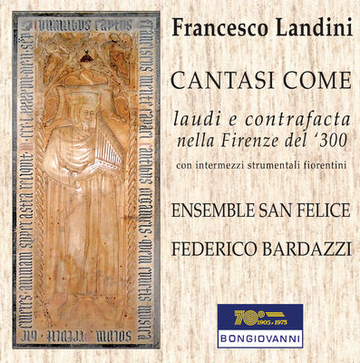 Francesco Landini: Cantasi Come