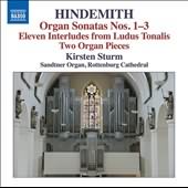 Hindemith: Organ Sonatas Nos. 1-3; Eleven Interludes From Ludus Tonalis; Two Organ Pieces