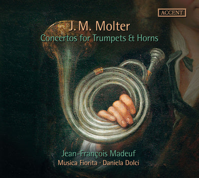 Molter: Concertos for Trumpets & Horns / Madeuf, Dolci, Musica Fiorita