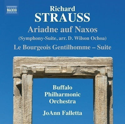R. Strauss: Ariadne auf Naxos / Falletta, Buffalo Philharmonic