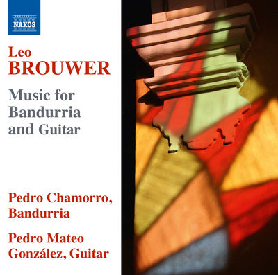 Brouwer: Music for Bandurria and Guitar / Chamorro, Gonzalez