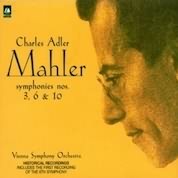 Mahler: Symphonies no 3, 6 & 10 / Adler, Vienna SO