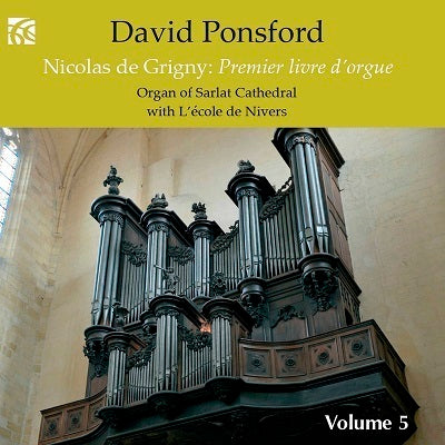 Grigny: Premier livre d'orgue / Ponsford, L'ecole de Nivers
