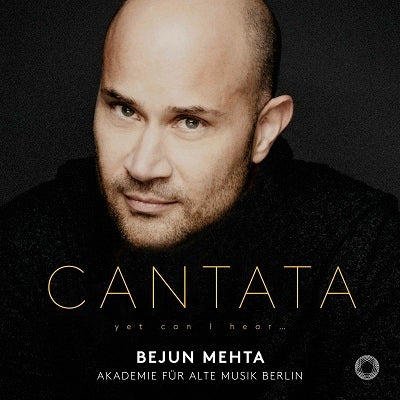 Cantata - Yet Can I Hear / Mehta, Akademie fur Alte Musik Berlin