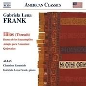 Frank: Hilos, Adagio Para Amantani, Quijotadas / Alias Chamber Ensemble