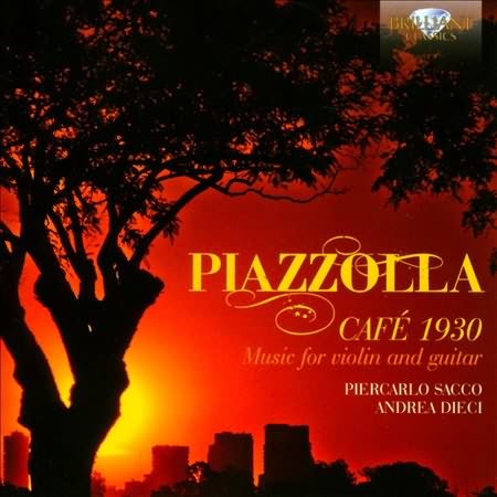Piazzolla: Cafe 1930, Music for Violin and Guitar