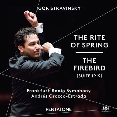 Stravinsky: The Rite of Spring & The Firebird Suite / Orozco-Estrada