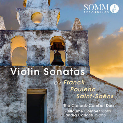 Franck, Poulenc & Saint-Saens: Violin Sonatas / Carlock-Combet Duo