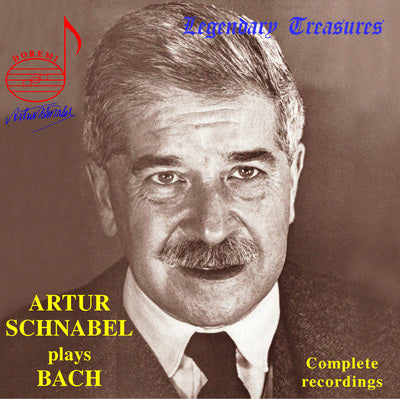 Legendary Treasures - Artur Schnabel Plays Bach