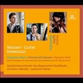 Mozart, Gliere, Korngold: Concertos